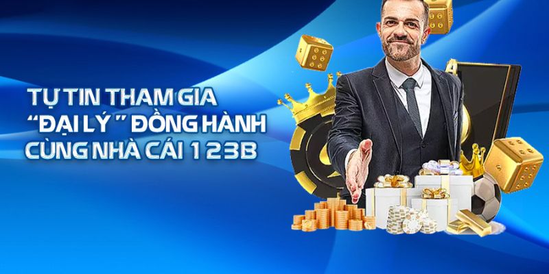 Trải nghiệm đa dạng trong việc cá cược với Đại lý 123B: Hỗ trợ chuyên nghiệp, lợi ích cao cấp